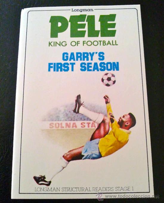 Casetes antiguos: PEL&Eacute;, KING OF FOOTBALL (REY DEL F&Uacute;TBOL). GARRY'S FIRST SEASON - CASETE