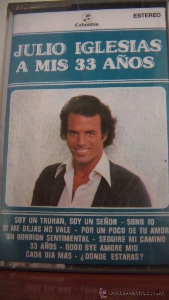 Casetes antiguos: JULIO IGLESIAS A MIS 33 - Foto 1
