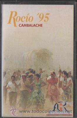 Casetes antiguos: ROCIO 95. CAMBALACHE.   CASE-11049 - Foto 1