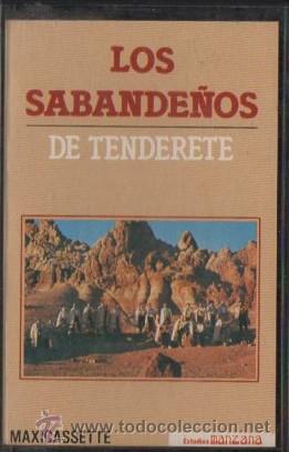 Casetes antiguos: LOS SABANDE&Ntilde;OS. DE TENDERETE.   CASE-11137 - Foto 1