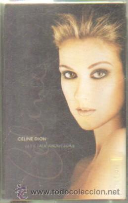 Casetes antiguos: CELINE DION. LET&acute;S TALK ABOUT LOVE.   CASE-11764 - Foto 1