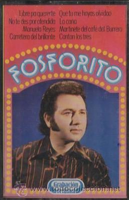 Casetes antiguos: FOSFORITO. GRABACION ORIGINAL.   CASE-11932 - Foto 1