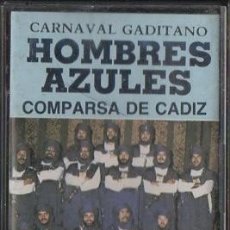 Cassetes antigas: CARNAVAL GADITANO. COMPARSA DE CADIZ. HOMBRES AZULES. CAR-799. Lote 38460316