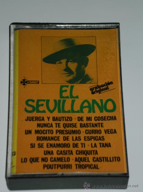 Alte Kassetten: CASETE - EL SEVILLANO , ( GRABACION ORIGINAL ) . A&Ntilde;O 1978 .