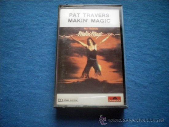 Casetes antiguos: CASETE PAT TRAVERS 1977 MAKIN MAGIC - Foto 1