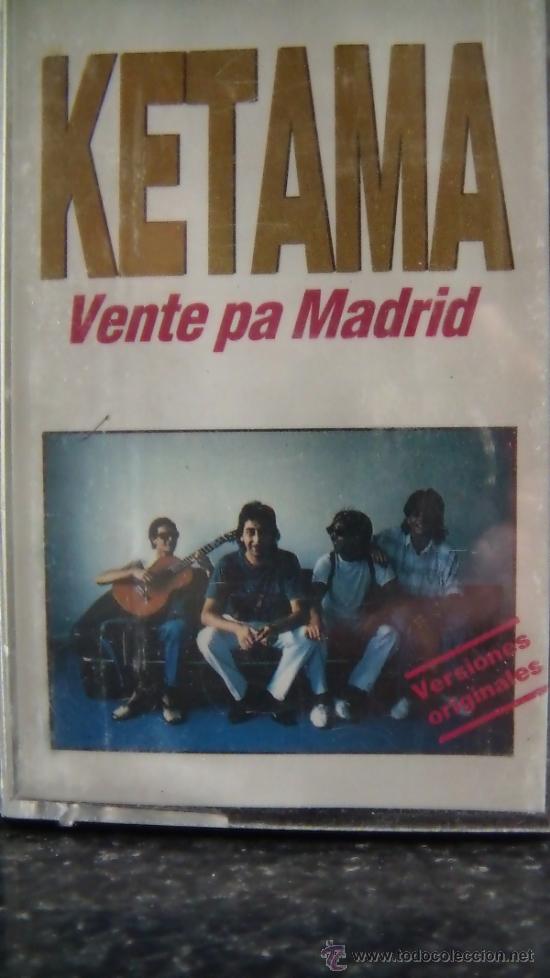 Casetes antiguos: KETAMA VENTE PA MADRID - Foto 1