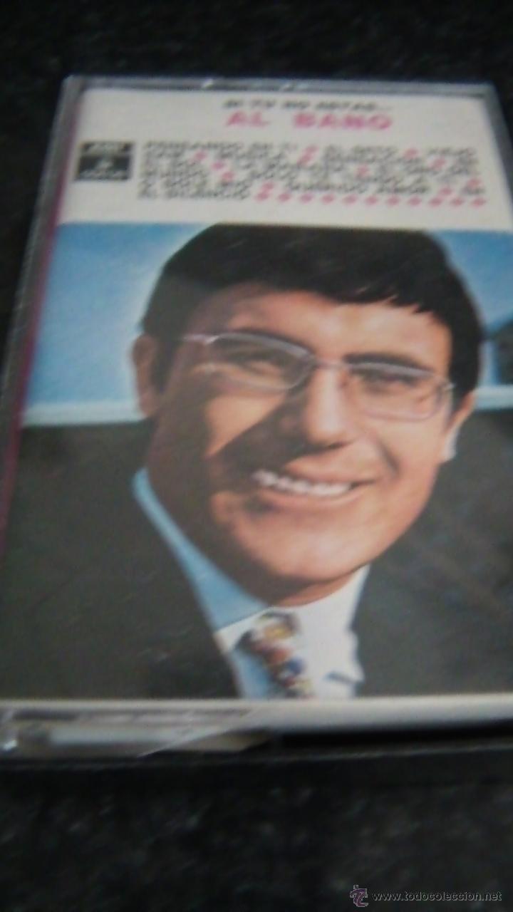 Casetes antiguos: AL BANO SI TU NO ESTAS - Foto 1