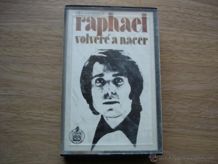 Casetes antiguos: RAPHAEL - VOLVERE A NACER - Foto 1