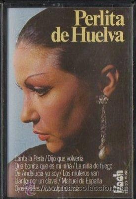 Casetes antiguos: PERLITA DE HUELVA.   CASE-12568 - Foto 1