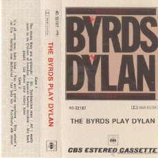 Casetes antiguos: THE BYRDS - THE BYRDS PLAY DYLAN 1979 - CASETE - CBS 1985. Lote 42180685