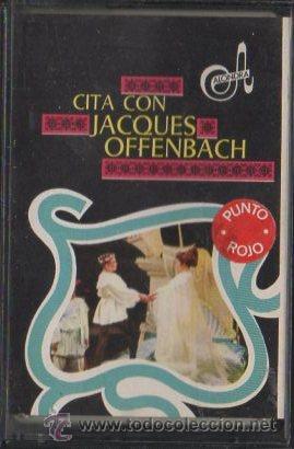 Casetes antiguos: CITA CON JACQUES OFFENBACH.  CASE-12677 - Foto 1