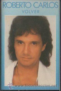Casetes antiguos: ROBERTO CARLOS. VOLVER.   CASE-12680 - Foto 1