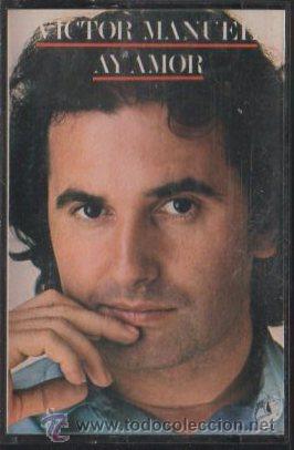 Casetes antiguos: VICTOR MANUEL. AY AMOR.  CASE-12819 - Foto 1