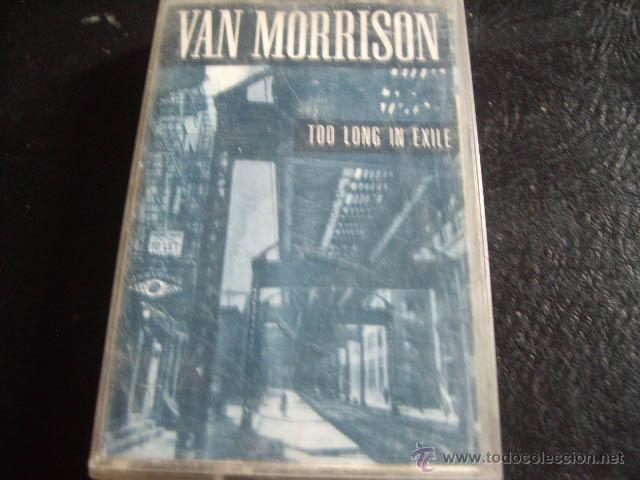 Casetes antiguos: VAN MORRISON-TOO LONG IN EXILE - Foto 1