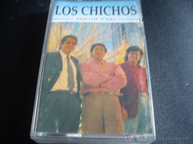 Casetes antiguos: LOS CHICHOS-PASO DE TODO