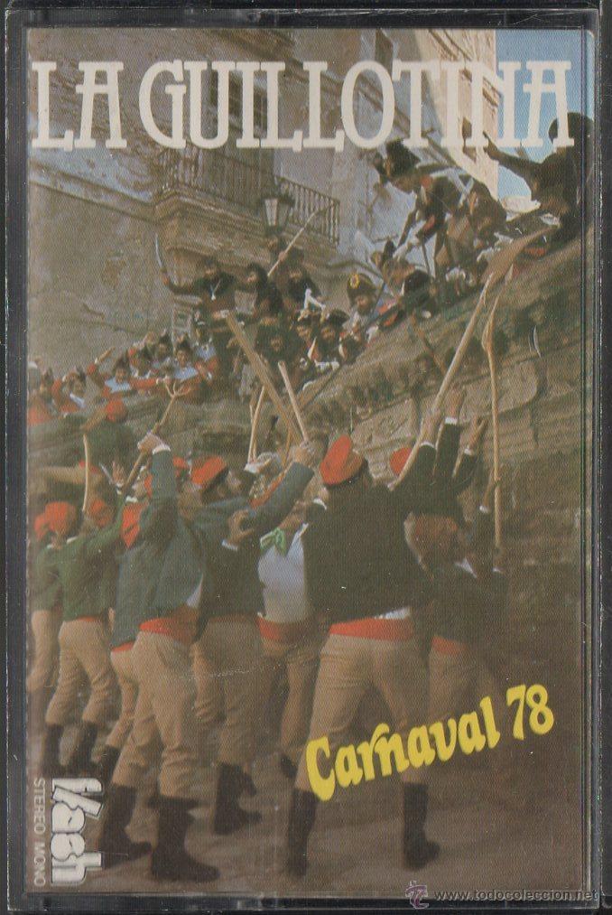 Casetes antiguos: CORO LA GUILLOTINA. CARNAVAL 78. CAR-1086