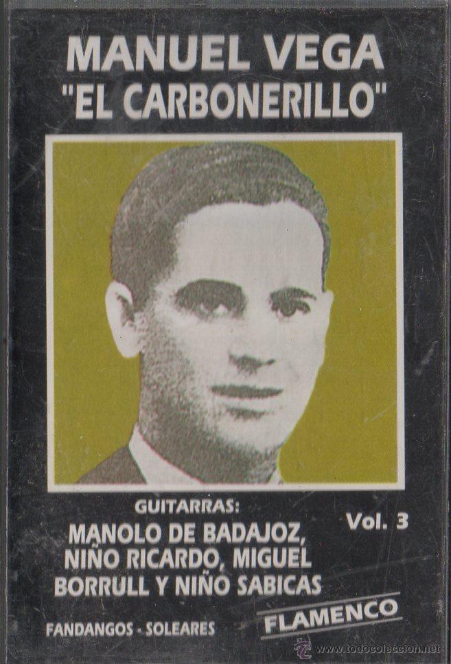 Casetes antiguos: MANUEL VEGA. EL CARBONERILLO. VOL.2     CASE-13088 - Foto 1