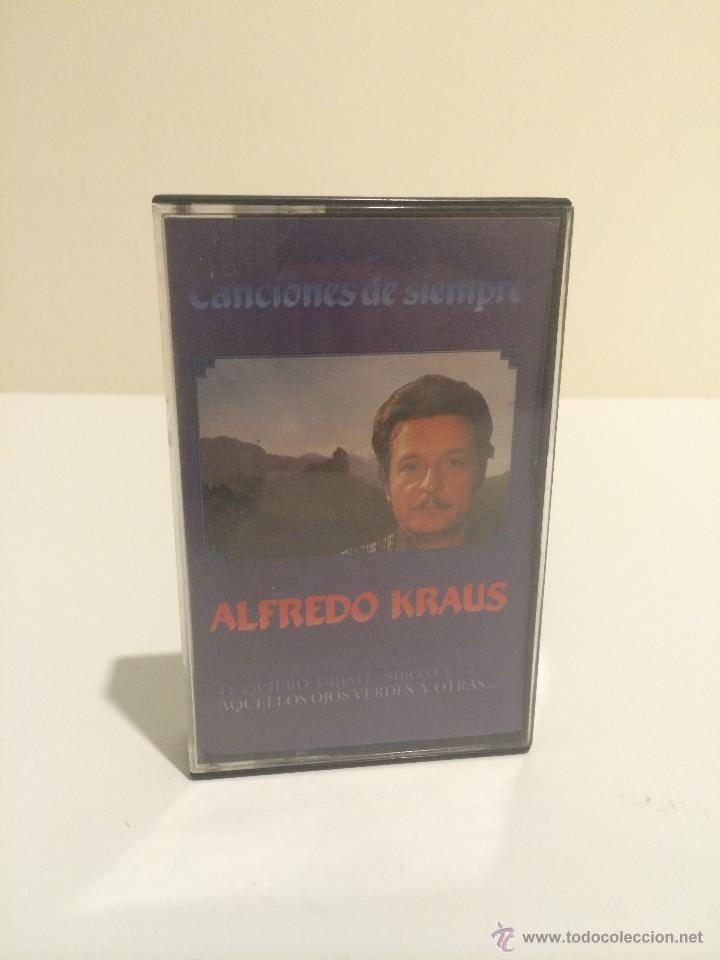 Casetes antiguos: ALFREDO KRAUS (CANCIONES DE SIEMPRE) - Foto 1