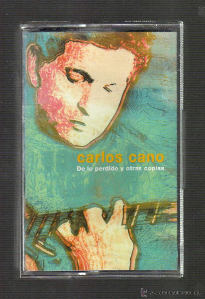 Casetes antiguos: CARLOS CANO &middot; DE LO PERDIDO Y OTRAS COPLAS (EMI, 2000) - Foto 1