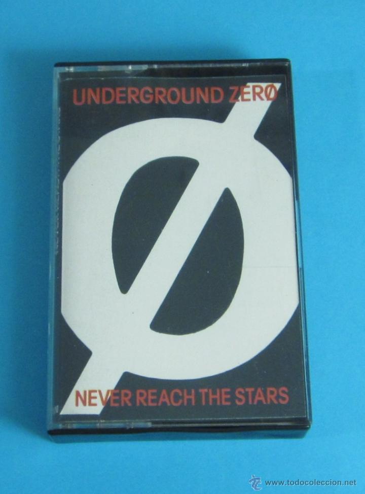Casetes antiguos: UNDERGROUND ZERO. NEVER REACH THE STARS - Foto 1