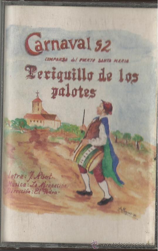 Casetes antiguos: Casete de la comparsa PERIQUILLO DE LOS PALOTES del Puerto de Sta. Mar&iacute;a. Carnaval de C&aacute;diz 1992.