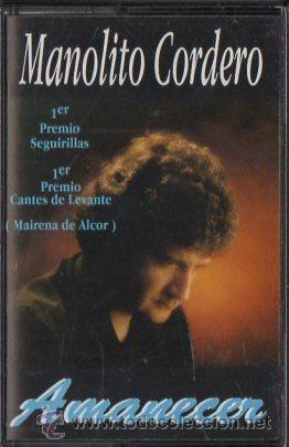 Casetes antiguos: MANOLITO CORDERO. AMANECER.   CASE-13338 - Foto 1