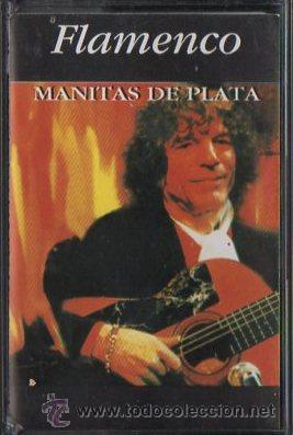 Casetes antiguos: FLAMENCO. MANITAS DE PLATA.   CASE-13469 - Foto 1