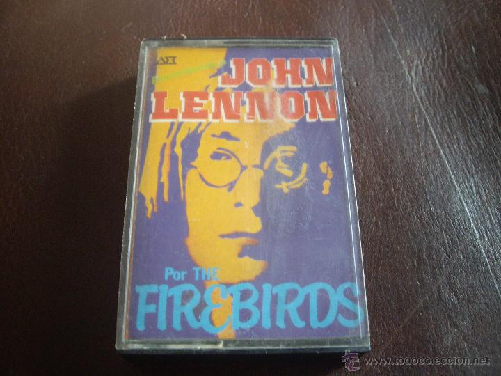 Casetes antiguos: JOHN LENNON-THE FIREBIRDS-EDICION ESPA&Ntilde;OLA