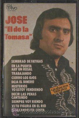 Casetes antiguos: JOSE EL DE LA TOMASA.   CASE-13699 - Foto 1