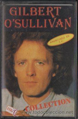 Casetes antiguos: GILBERT O&acute;SULLIVAN. COLLECTION. VOL.1. CASE-13932 - Foto 1