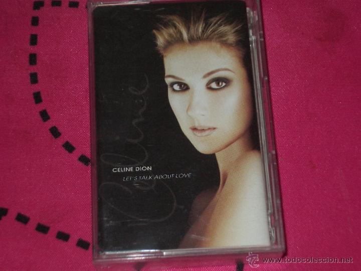 Casetes antiguos: CELINE DION - LETS TALK ABOUT LOVE - CASETE - Foto 1
