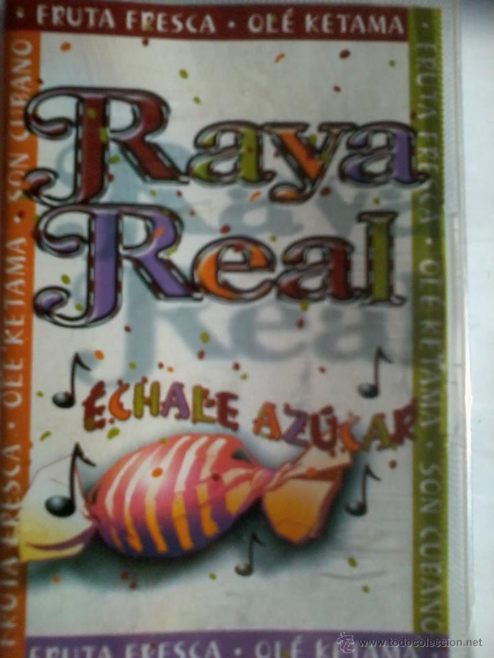 Casetes antiguos: RAYA REAL ECHALE AZUCAR NUEVO PRECINTADO C15F - Foto 1