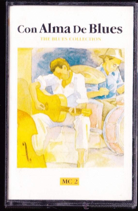 Casetes antiguos: CASSETE , CON ALMA DE BLUES  .