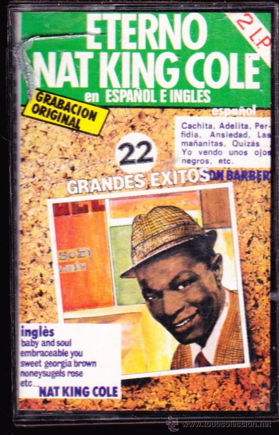 Casetes antiguos: CASSETE &middot;&middot;&middot; ETERNO NAT KING COLE  .