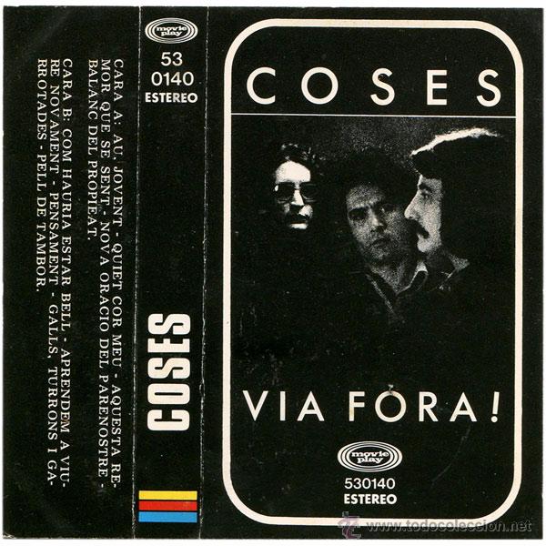 Cassetes antigas: COSES - VIA FORA - Casete Spain 1976 - Movieplay 530140