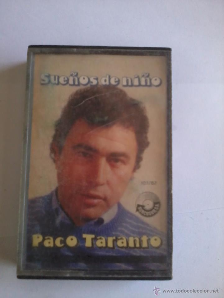 Casetes antiguos: PACO TARANTO SUE&Ntilde;OS DE NI&Ntilde;O. C10F - Foto 1