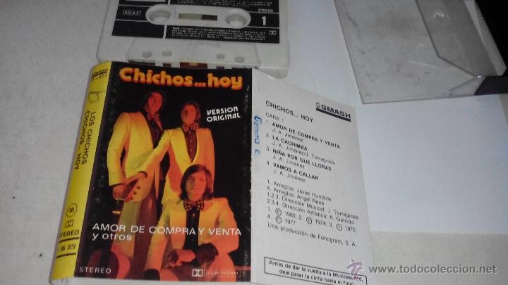 Casetes antiguos: CHICHOS...HOY -amor de compra y venta y otros - Foto 2