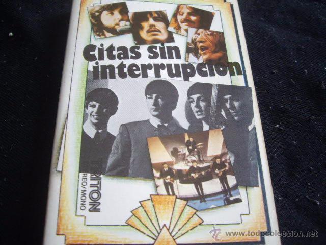 Casetes antiguos: the beatles-citas sin interrupcion-edicion orig espa&ntilde;ola