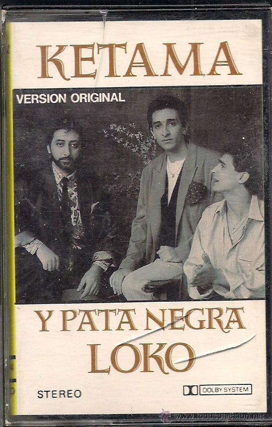 Casetes antiguos: Ketama y Pata Negra. Loko - Foto 1