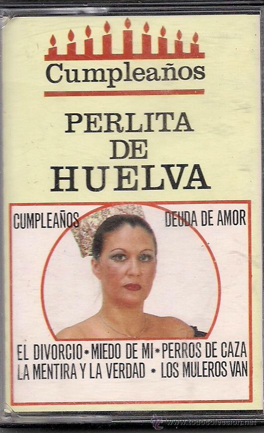 Casetes antiguos: Perlita de Huelva. Cumplea&ntilde;os - Foto 1