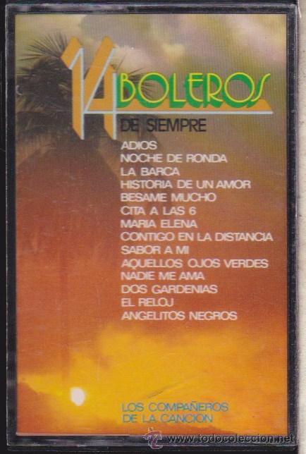 Casetes antiguos: 14 BOLEROS DE SIEMPRE  .