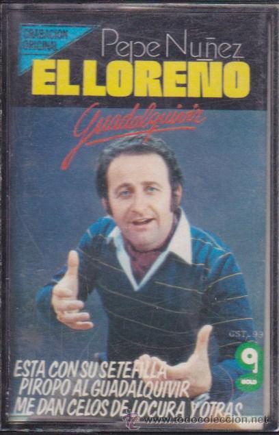 Casetes antiguos: CASSETE &middot;&middot;&middot; EL LORENO &middot;&middot; PEPE NU&Ntilde;EZ  . - Foto 1