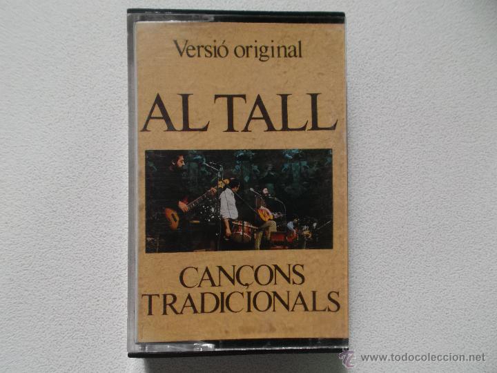 Casetes antiguos: AL TALL - CANCONS TRADICIONALS - EDIGSA 1979 - Foto 1