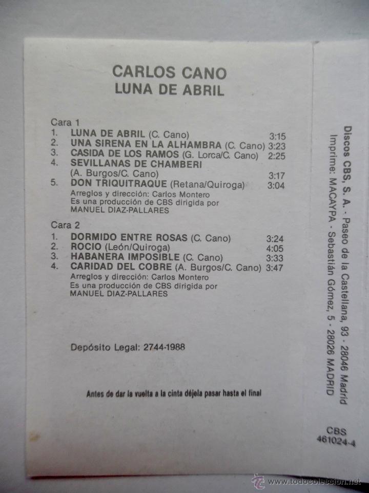 Casetes antiguos: Carlos Cano, Luna de abril, CBS, 1988. - Foto 2