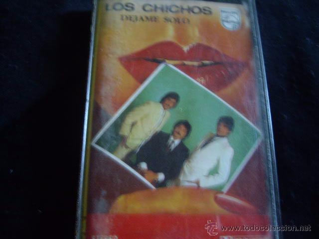 Casetes antiguos: LOS CHICHOS-DEJAME SOLO -PHILIPS - Foto 1