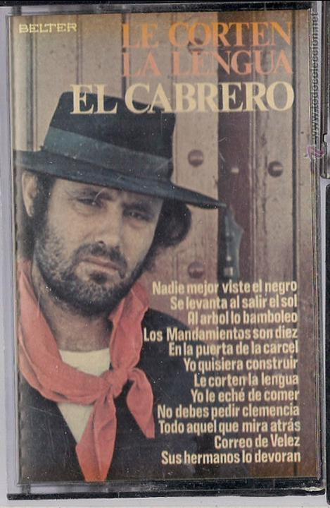 Casetes antiguos: El Cabrero. Le corten la lengua - Foto 1