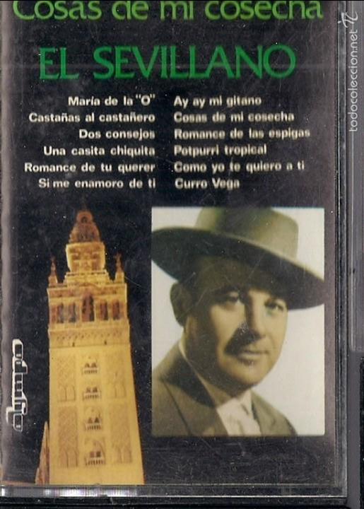 Cassette antiche: El Sevillano. Cosas de mi cosecha
