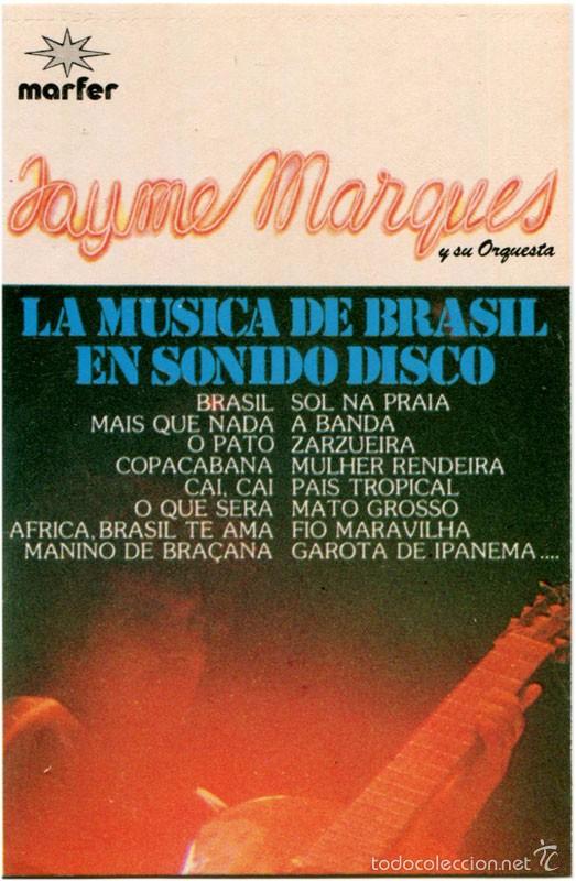 Cassetes antigas: Jayme Marques Y Su Orquesta &ndash; La Musica De Brasil En Sonido Disco - Casete Spain 1980 - Marfer