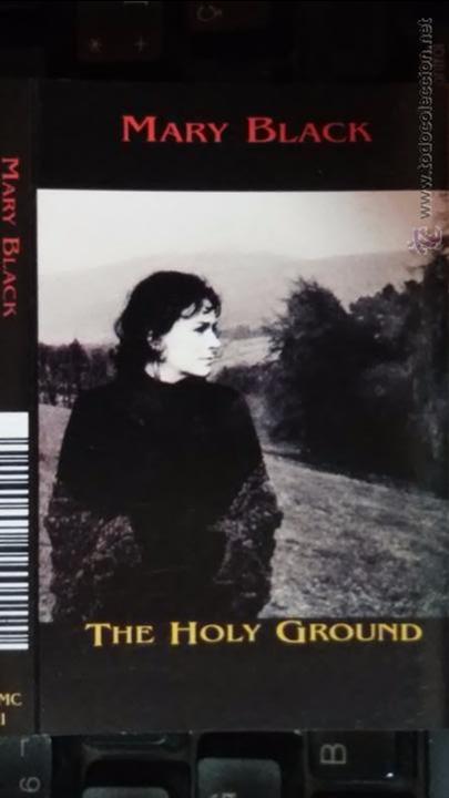 Casetes antiguos: MARY BLACK - The Holy Ground (1993) - Foto 1