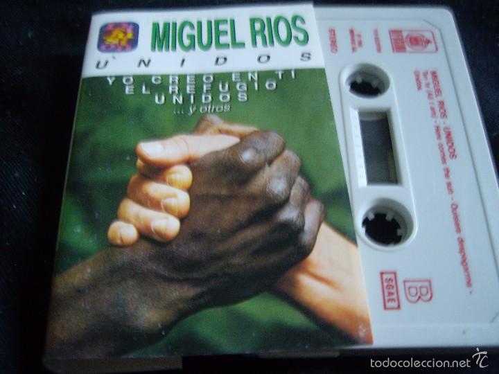 Casetes antiguos: MIGUEL RIOS-UNIDOS